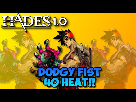 40 Heat Plume Dodgy Fist | Hades 1.0