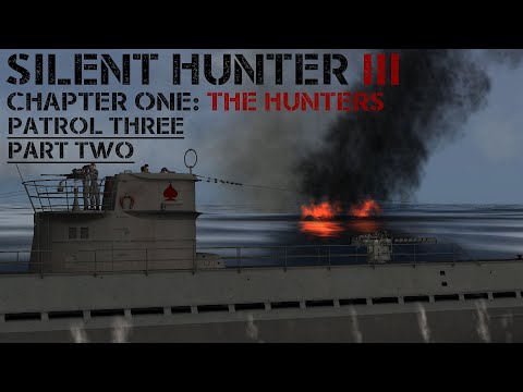 Silent Hunter III - Patrol 3 Pt.2 - Racking up the Tonnage.