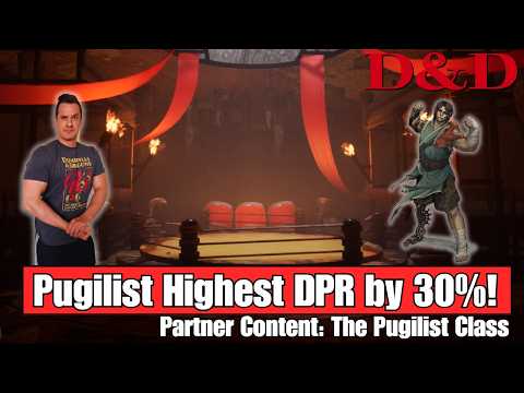 D&D: Pugilist has Highest DPR! - Partner Content