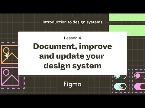Document, improve and update your design system - Lesson 4 : Introduction to design systems