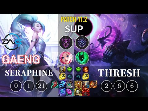 DFM Gaeng Seraphine vs Thresh Sup - KR Patch 11.2