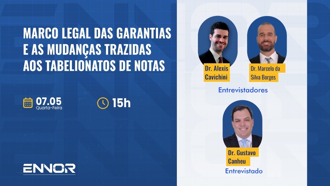 Marco Legal das Garantias e as mudanças trazidas aos Tabelionatos de Notas