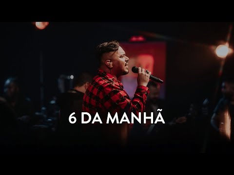 Video thumbnail for Seis da Manhã (Ao Vivo)