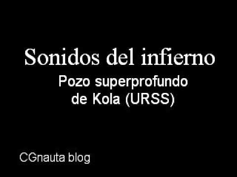 Sonidos del infierno   Pozo superprofundo de Kola