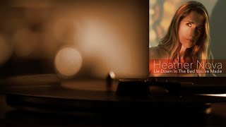 Heather Nova - Lie Down In The Bed You've Made (Lyric Video)