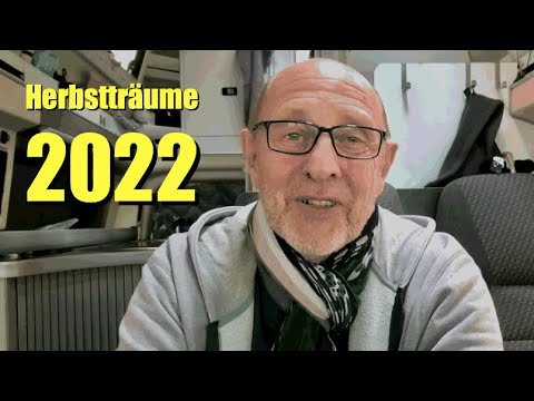⚡️CamperKanal-Blitzlicht: HERBSTTRÄUME - dahin geht es im Herbst 2022 … 🚐😎☀️