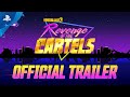 Borderlands 3 - Revenge of the Cartels Official Trailer | PS4
