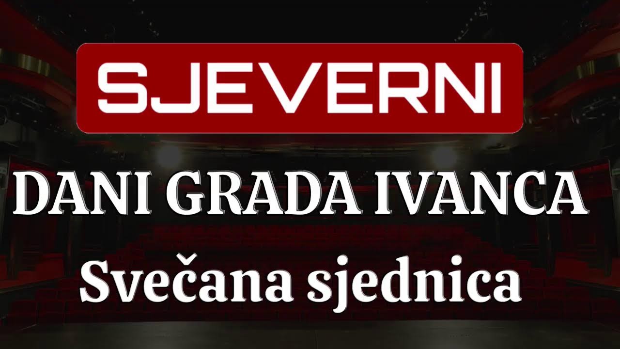 Svečana sjednica - dan grada Ivanca