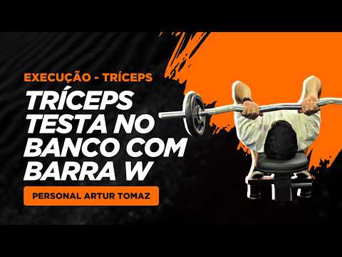 Demonstração: Tríceps Testa com Barra