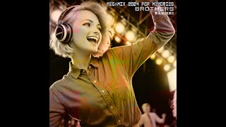 Brothers -  Megamix, Memories, Dieci cento mille, The Moon, Sexy Girl.