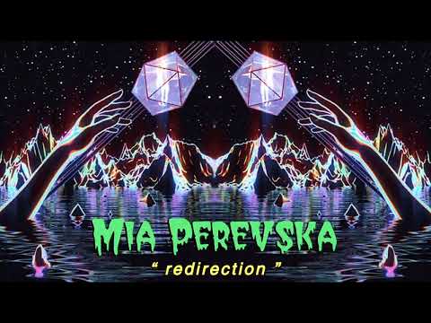 Mia Perevska - Redirection