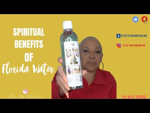 THE SPIRITUAL BENEFITS OF FLORIDA WATER