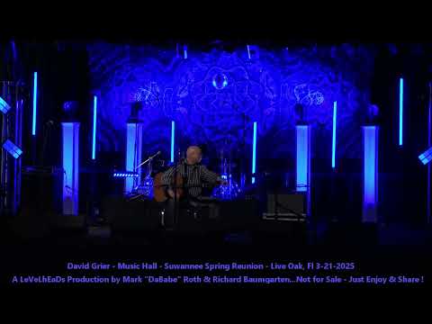 David Grier - Music Hall - Suwannee Spring Reunion - Live Oak, Fl 3- 21- 2025