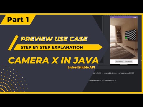 CameraX Stable API Part 1: Getting Started and Camera Preview Use Case