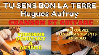 Tu sens bon la terre - Hugues Aufray - Chanson et Guitare