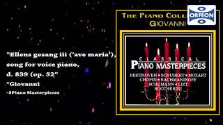 Ellens gesang iii (‘ave maria’), song for voice piano, d. 839 (op. 52 - Giovanni