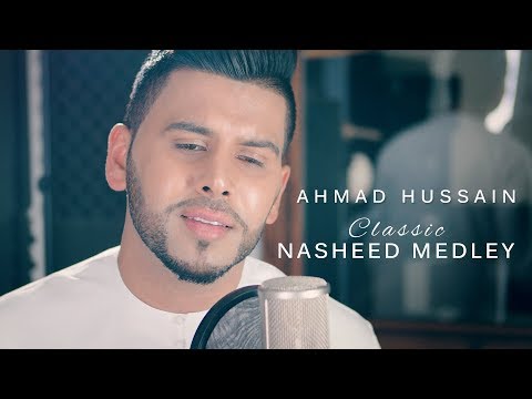 Ahmad Hussain | Classic Nasheed Medley | Official Video