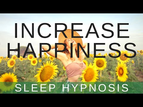 Sleep Hypnosis to be Happy & Release Powerful Feel Good Endorphins into your Body (Sleep Meditation)