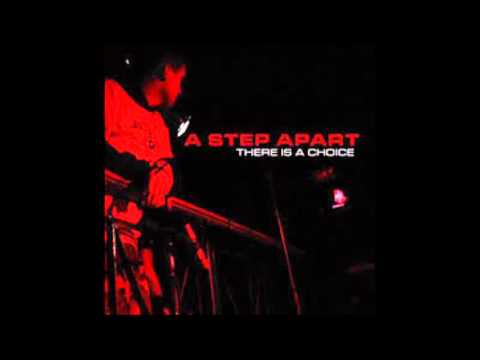 A Step Apart - There Is A Choice (Full ep)
