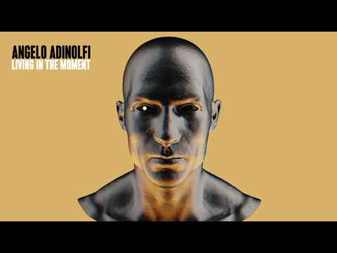 Angelo Adinolfi - Living In The Moment (Chill Deep Melodic House 2021)