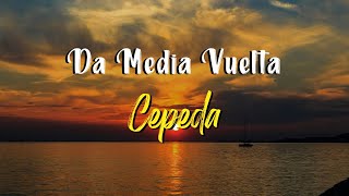 Cepeda - Da Media Vuelta (Letra)