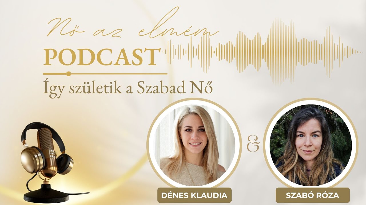 Nő az elmém - Így születik a Szabad Nő