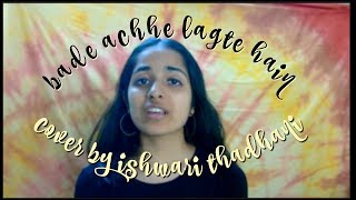 BADE ACHHE LAGTE HAIN-Amit Kumar|| Balika Badhu|| Cover by Ishwari Thadhani