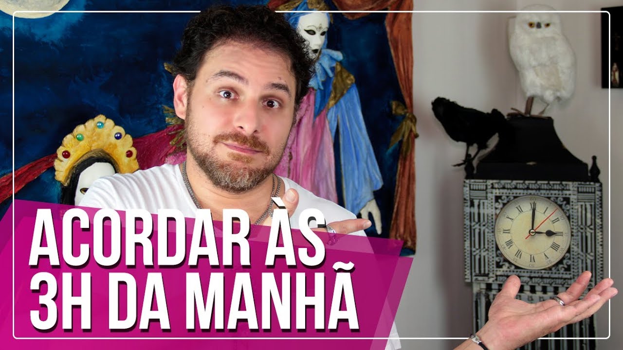 O QUE SIGNIFICA ACORDAR ÀS 3 HORAS DA MANHÃ | DANIEL ATALLA