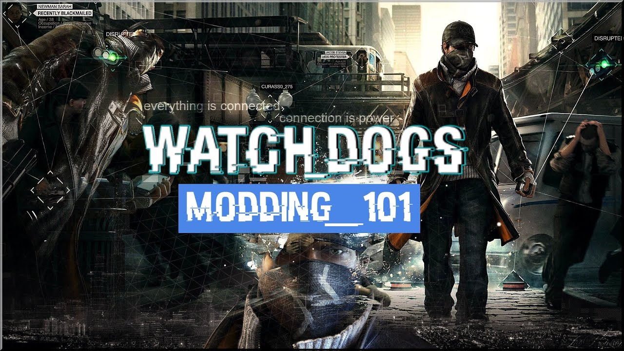 Watch_Dogs Modding 101 - NexusTools - Mod Loader and ScriptHook