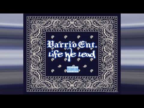 Varrio EnT. - Life we Lead (Mixed By 187)