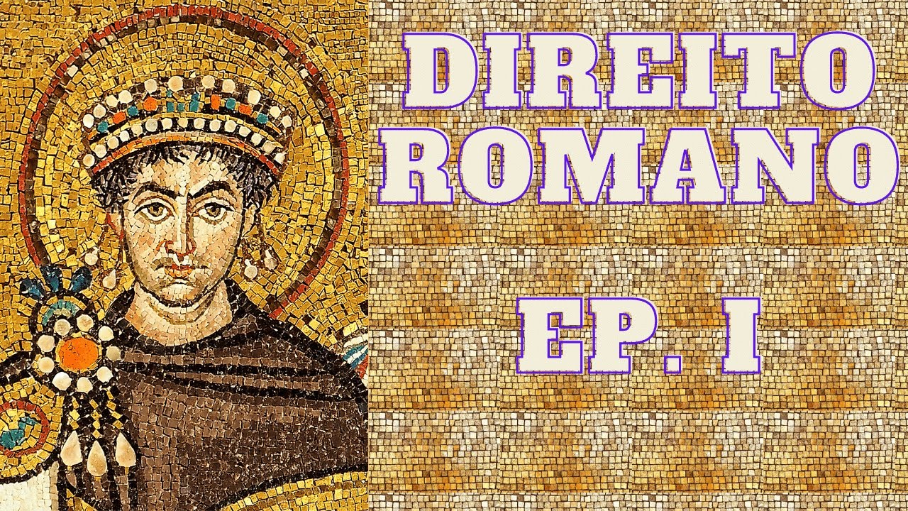 Direito Romano #1 - Conceito e Por Que Estudar?