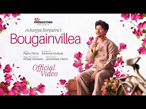 "Bougainvillea" new Assamese song , achurjya Borpatra// 2025 #video #assamese #bougainvillea #song
