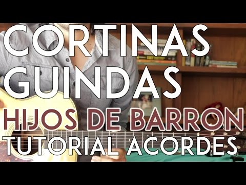 Cortinas Guindas - Hijos de Barron - Tutorial - ACORDES - Como tocar Video