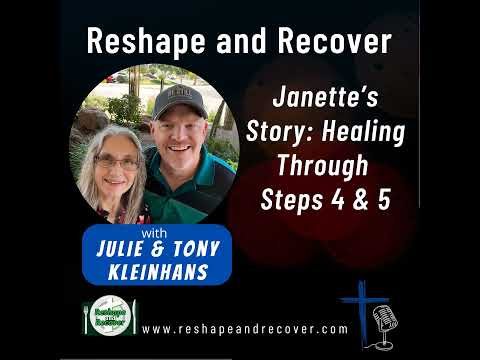 RR69 | Janette’s Story: Healing Through Steps 4 & 5