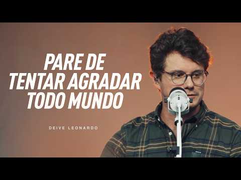 Pare de tentar agradar todo mundo