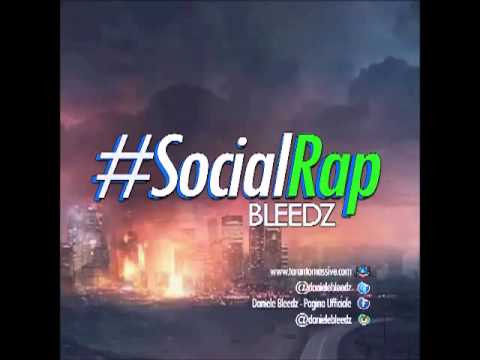 Bleedz - #SocialRap 04