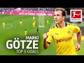 Mario Götze - Top 5 Goals