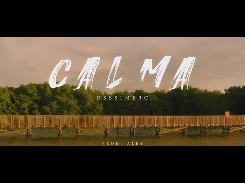 CALMA - DSSSIMERO (PROD. ALEY) @soulvolgo