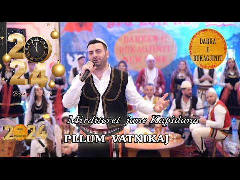 Pllum Vatnikaj - Mirditoret  jane Kapidana ( Darka e Dukagjinit 2024 )