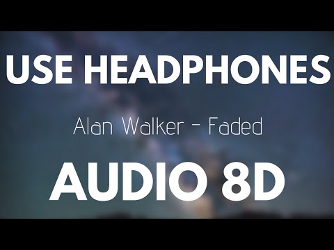 Alan walker faded 8d audio