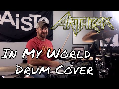 Anthrax "In My World" Drum Cover (HQ Audio Drumless Backing Track)
