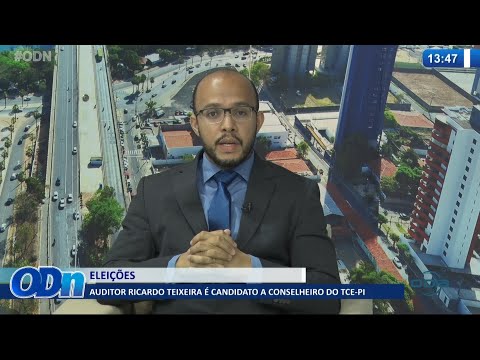 Auditor Ricardo Teixeira eÌ candidato a Conselheiro do TCE 02 09 2021