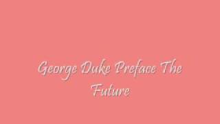George Duke-Preface The Future