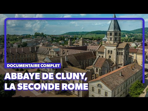 Abbaye de Cluny, la plus grande jamais construite au moyen-âge | Documentaire complet