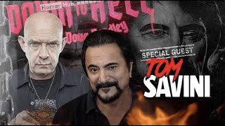 Down To Hell | Special Guest - Tom Savini