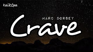 Crave | by Marc Dorsey | KeiRGee Lyrics Video