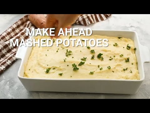 How to Make Make Ahead Mashed Potatoes! 🥔