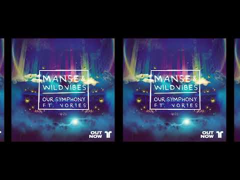 MANSE & WildVibes ft. Vories - Our Symphony