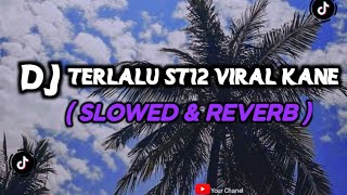 Download lagu DJ TERLALU ST12 VIRAL TIKTOK SOUND RISKI SZ ( BOOTLEG ) (SLOWED & REVERB) mp3