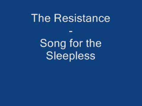 The Resistance - Song for the Sleepless